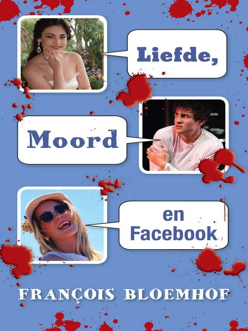 Title details for Liefde Moord en Facebook by François Bloemhof - Available
